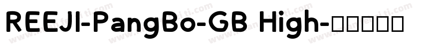 REEJI-PangBo-GB High字体转换